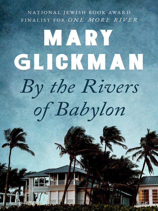 Title details for By the Rivers of Babylon by Mary Glickman - Wait list